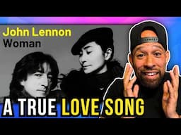 Rapper FIRST time REACTION to John Lennon - WOMAN! A TRUE love song...