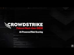 AI Powered Risk Scoring with Falcon Next-Gen SIEM