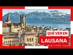 GUÍA COMPLETA ▶ Qué ver en la CIUDAD de LAUSANA / LAUSANNE (SUIZA) 🇨🇭 🌏 Turismo, viajar a Suiza