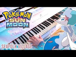 Seafolk Village (Pokémon Sun & Moon) ~ Piano cover [2025 ver.]
