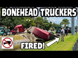 Fired From Trucking | Bonehead Truckers of the Week