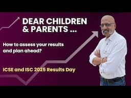 ICSE and ISC 2025 Results - Students and Parents must remember these 6 points | Sudhir Sir