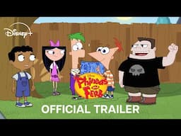 Phineas and Ferb S5 | Official Trailer | Disney+
