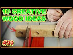 10 WOODEN SURPRISES YOU CAN'T MISS (VIDEO #99) #woodworking #woodwork #joinery
