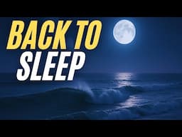 Get Back to Sleep Meditation 🌊 Breathe Like the Tide to Calm Your Mind