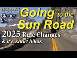 Glacier's Going to the Sun Road- guide inc. 2025 rules w/ Pretty shots & short hikes. MUST DO STUFF