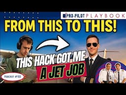 The Pilot Career Hack to get a Jet Job FAST // #102