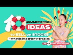 What to draw on stocks in the SUMMER! 10 COMMERCIAL IDEAS that sell + my portfolio on Adobe Stock.