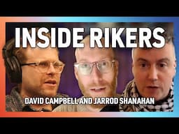 What Rikers is Like on the Inside with David Campbell and Jarrod Shanahan