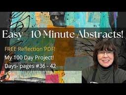 Mixed Media Art - My 100 Day Project Ep. #6 - A 10 Minute Art Session - Real Time! - Live Narration!