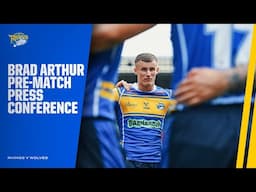 Brad Arthur pre-match press conference