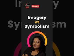 What is the Difference Between Imagery and Symbolism? Quick Guide 🎭 #monamimukherjee