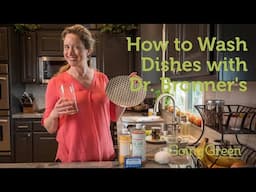 How to Wash Dishes with Dr. Bronner’s
