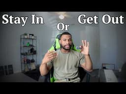 The Truth About Whether I'm Leaving the Army