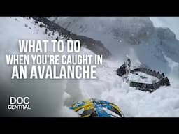 "Swimming" out of Immense Pressure I Got Lucky | Surviving an Avalanche