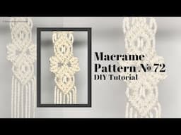 Macrame Pattern №72 | Easy DIY Knotted Lace Pattern | Macrame Wall Hanging Ideas