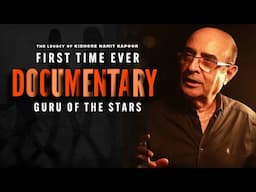 FIRST TIME EVER | THE LEGACY OF KISHORE NAMIT KAPOOR | GURU OF THE STARS | DOCUMENTARY | 2025 |