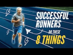 8 Things Successful Runners Do (that average runners do not)