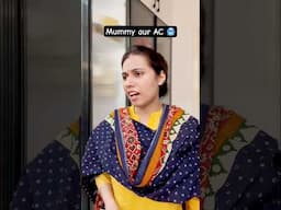 Mummy aur AC | Salonayyy | Saloni Gaur