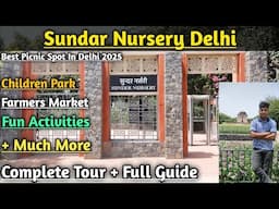 Sundar Nursery Delhi 2025 || Best Picnic Spot In Delhi 2025 || Yogesh Vlogs