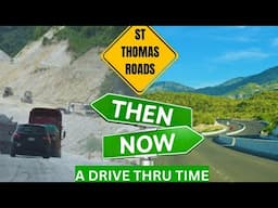 St Thomas Road Conditions, Then VS Now (A Drive thru Time, Trinity Ville to Seaforth)