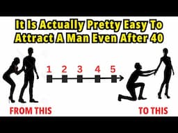 It Is Actually Pretty Easy To Attract A Man Even After 40