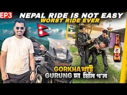 Gorkha খাই Gurung দা হিলি গল 😅 Nepal Ride is not Easy | Episode 3