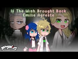🐞 | If The Wish Brought Back Adrien's Mom 😲 | Miraculous | Gacha