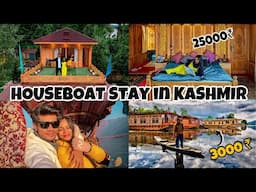 HOUSEBOAT stay experience in DAL lake & NIGEEN lake|Room tour, Cost, Food|Budget VS Luxury houseboat