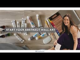 Abstract Painting: How to Start Your Artwork with Artist Emily Newman