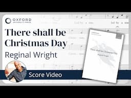 Reginal Wright – There shall be Christmas Day | Score Video