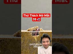 Thử Thách Mở Mắt Hết Video 👀💦