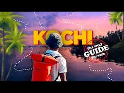KOCHI - Ultimate Travel Guide