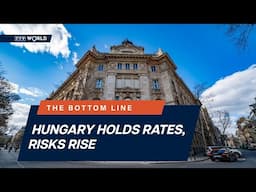Hungary Holds Rates as Growth Challenges Mount | The Bottom Line