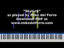 Skylark (beautiful jazz ballad) Piano Tutorial - as played by Mike del Ferro - Synthesia