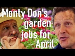 Monty Don's Garden Jobs for April
