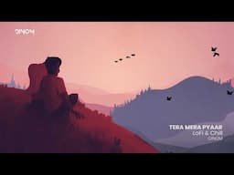 Tera Mera Pyar | LoFi & Chill | DJ DINOM | Kumar Sanu