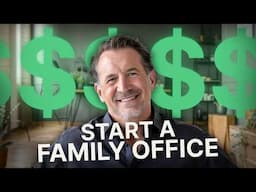 How to Set Up a Family Office Without Being Ultra-Rich