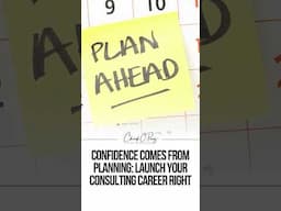 Confidence Comes from Planning: Launch Your Consulting Career Right