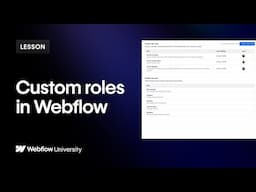 Enterprise Custom roles in Webflow – Webflow tutorial