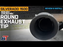 Silverado Rough Country Angled Cut Dual Wall Round Exhaust Tip Review & Install