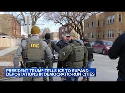 Trump directs ICE to expand deportations in Democratic-run cities, undeterred by protests
