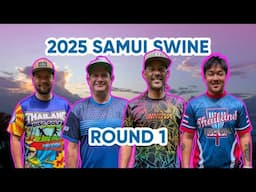 2025 Samui Swine XII • R1 • All • Philo Brathwaite • Shasta Criss • Japi Pistokoski • Tee Vetne