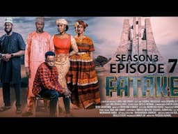 FATAKE SEASON 3, EPISODE 7 ORIGINAL FULL HD.