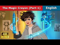 The Magic Crayon (Part-1) | Stories for Teenagers | @EnglishFairyTales