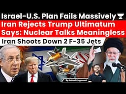 Iran Rejects Trump Ultimatum. Says: Nuclear Talks Meaningless. Iran Shoots Down 2 Israeli F-35 Jets