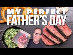 MY PERFECT FATHER'S DAY MEAL | SAM THE COOKING GUY