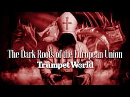 The Dark Roots of the European Union