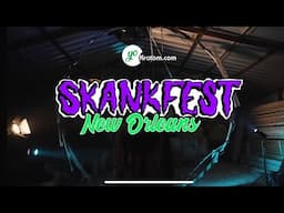 Skankfest New Orleans Nov 14-16th | Tickets on sale May 2nd!