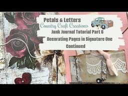 Junk Journal Tutorial Part 6 Decorating Pages in Signature One Continued | Country Craft Creations